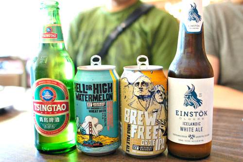 Tsing Tao / 21st Amendment Watermelon Wheat / 21st Amendment IPA / Einstök Icelandic White Ale